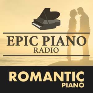 ROMANTIC PIANO by Epic Piano