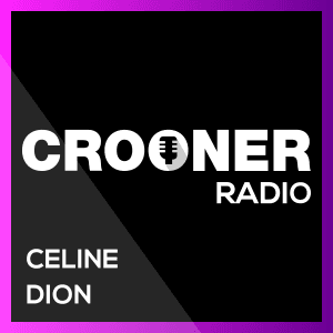 Crooner Radio Céline Dion
