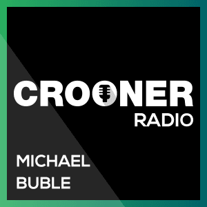 Crooner Radio Michael Bublé