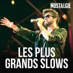 Nostalgie Les plus grands Slows