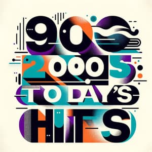 90's, 2000's and Today's Hits