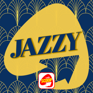 Radio SCOOP – Jazzy