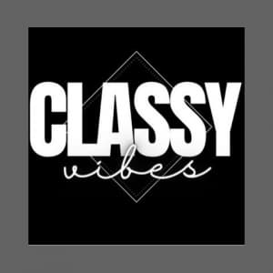 Classy Vibes
