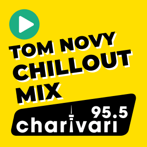 95.5 Charivari Tom Novy Chillout Mix