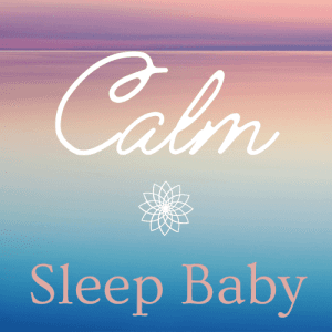 Calm Sleep Baby